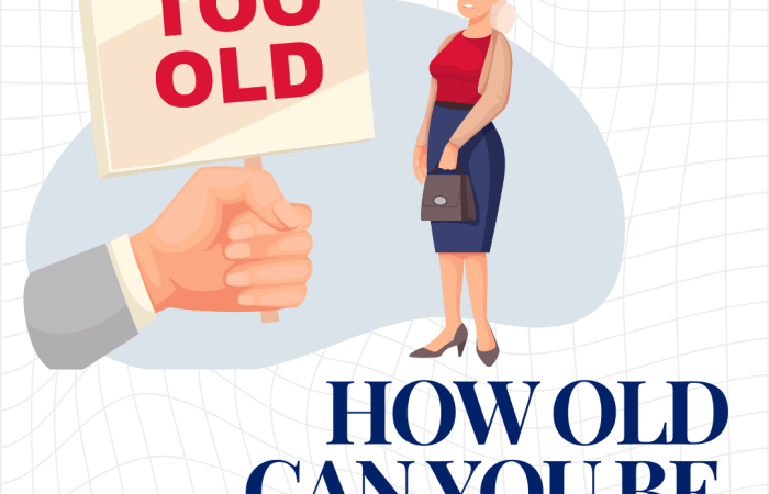 How Old Can You Be To Get A Job