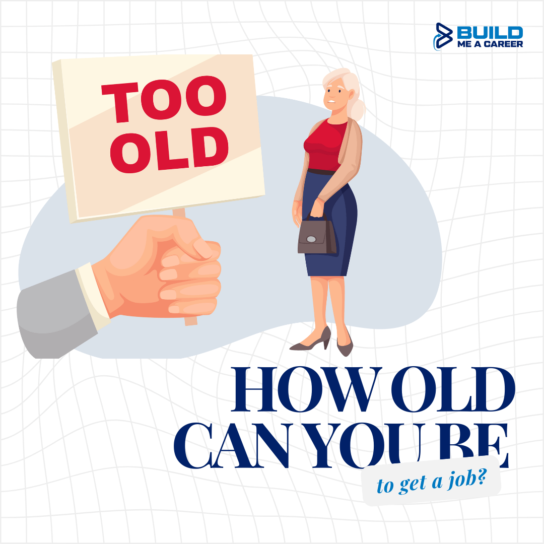 Too young too old nope how old can you be to get a job